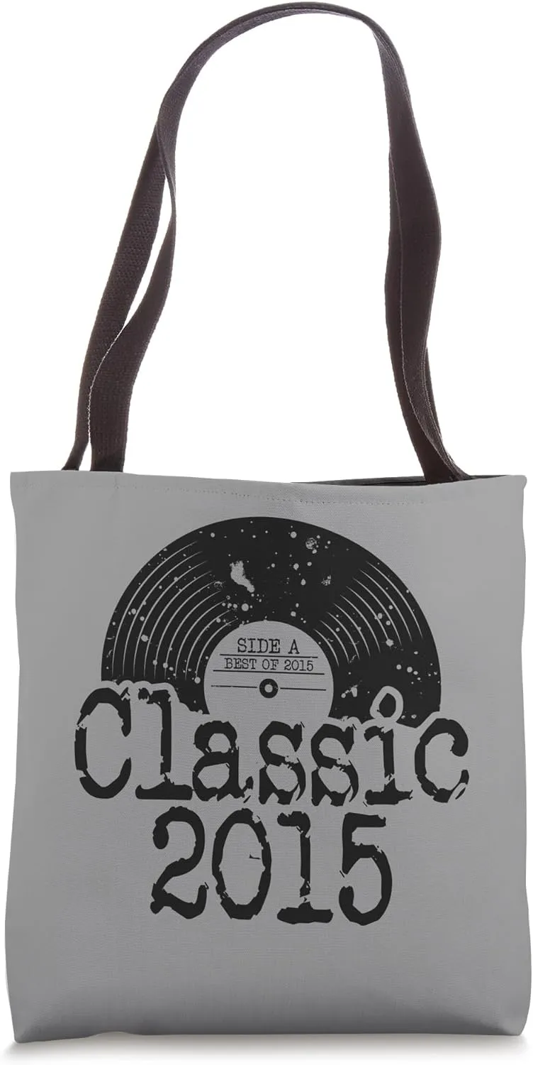 Best Of 2015 Classic Vinyl, Born In 2015 Thoughtful Birthday Tote Bag