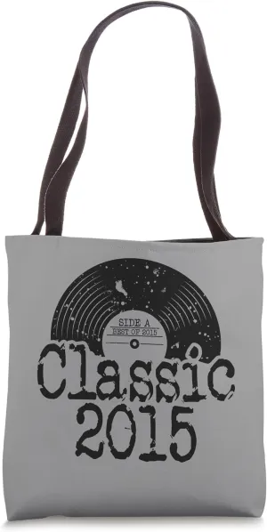 Best Of 2015 Classic Vinyl, Born In 2015 Thoughtful Birthday Tote Bag